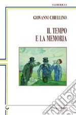 Il tempo e la memoria libro