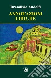 Annotazioni liriche libro di Andolfi Brandisio