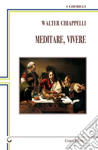 Meditare, vivere