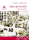 L'ira dei vilipesi libro di Pagliarino Guido