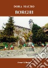 Borghi libro di Mauro Dora