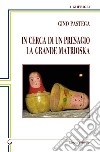 In cerca di un presagio. La grande matrioska libro