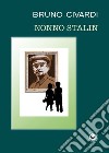 Nonno Stalin libro di Civardi Bruno
