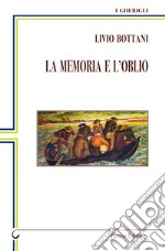 La memoria e l'oblio libro