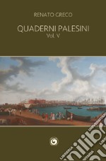 Quaderni palesini. Vol. 5 libro