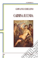 Carmina Iucunda. Canti sereni libro