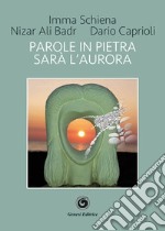 Parole in pietra. Sarà l'aurora