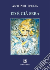 Ed è già sera