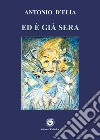 Ed è già sera libro