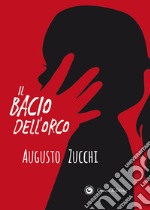 Il bacio dell'orco