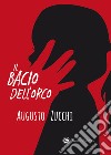 Il bacio dell'orco libro di Zucchi Augusto