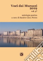 Voci dai Murazzi 2019. Vol. 5 libro