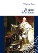 Il prezzo della libertà libro