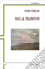 Soli al tramonto libro