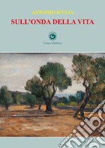 Sull'onda della vita libro