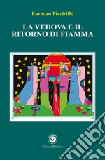 La vedova e il ritorno di fiamma libro