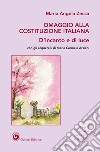 Omaggio alla Costituzione Italiana. D'incanto e di luce libro di Zecca Maria Angela