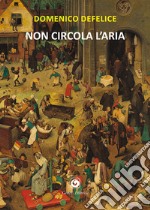 Non circola l'aria libro