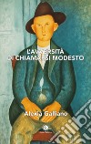 L'avversità di chiamarsi Modesto libro