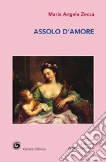 Assolo d'amore libro