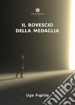 Il rovescio della medaglia libro