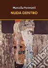 Nuda dentro libro di Formenti Marcella