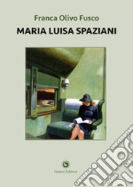 Maria Luisa Spaziani libro