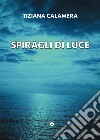 Spiragli di luce libro