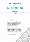 Falce di luna libro