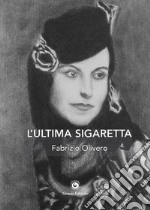 L'ultima sigaretta libro