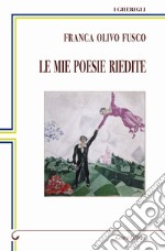 Le mie poesie riedite libro