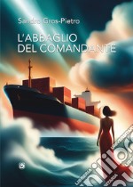 L'abbaglio del Comandante libro