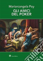 Gli amici del poker libro