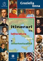 Itinerari tra letteratura, storia e ipertestualità libro