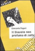 Il diavolo non profuma di zolfo