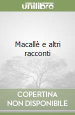 Macallè e altri racconti