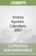 Andrea Agostini. Calendario 2007 libro