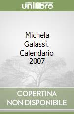 Michela Galassi. Calendario 2007