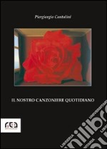 Il nostro canzoniere quotidiano