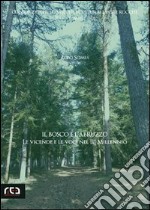 Il bosco e l'Abruzzo. Le vicende e le voci nel II millennio