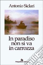 In paradiso non si va in carrozza