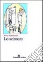 Lo scirocco libro