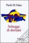 Schegge di domani libro