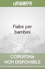 Fiabe per bambini libro