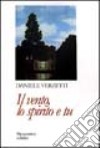 Il vento, lo spirito e tu libro