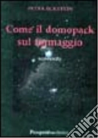 Come il domopack sul formaggio libro