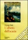 L'albero dell'acacia libro