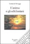 L'anima e gli echi lontani libro