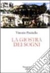 La giostra dei sogni libro