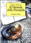 Il manuale della passatella libro